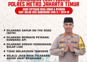 Polres Metro Jakarta Timur Imbau Kamtibmas kepada masyarakat di Bulan Suci Ramadhan